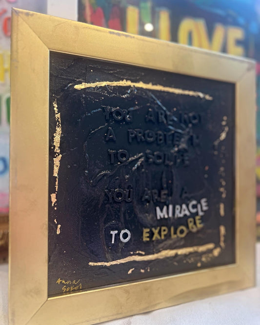 You Are a Miracle to Explore ✨ Original
