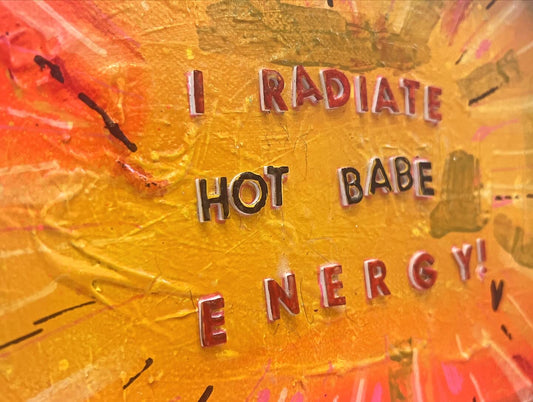 Hot Babe Energy 🔥 Original