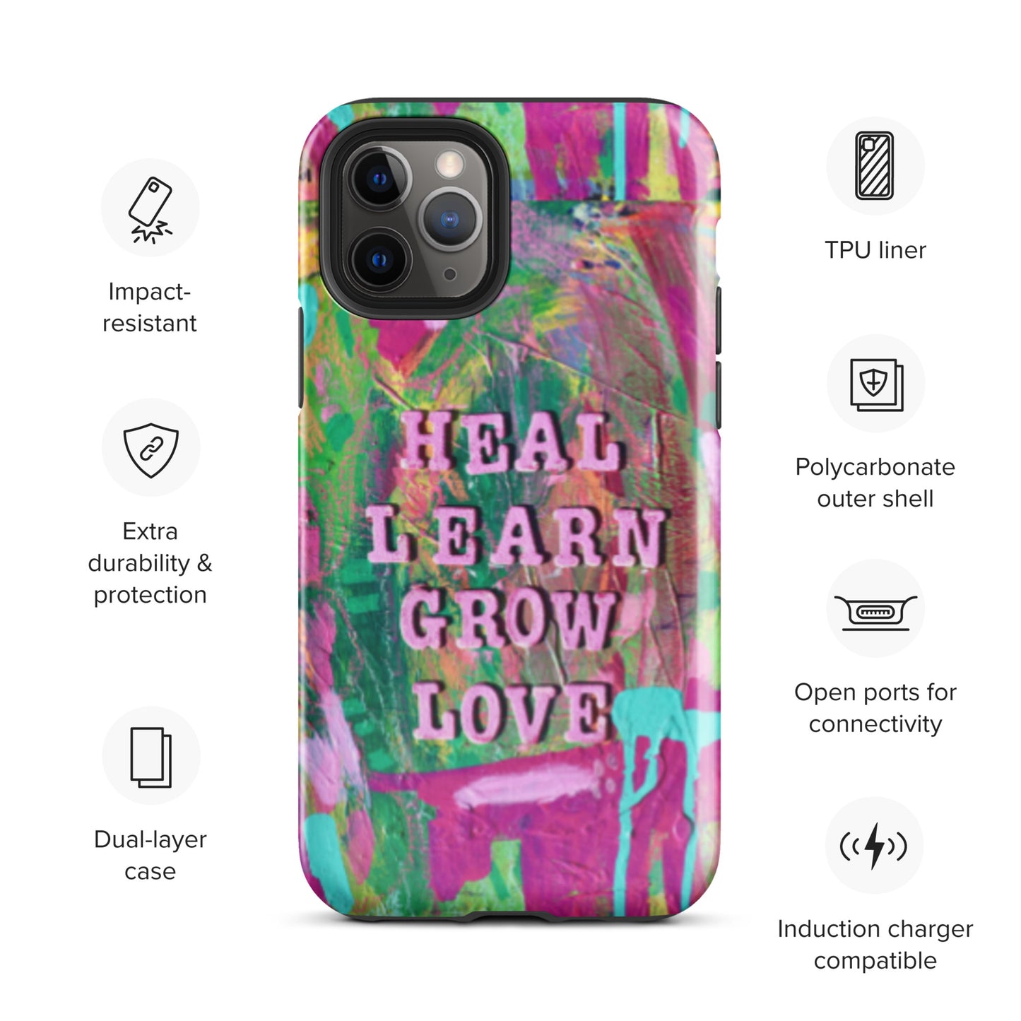 Heal, Learn, Grow, Love - Tough Case for iPhone®