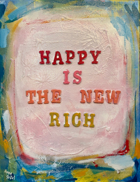 Happy is the New Rich 🤑 Original