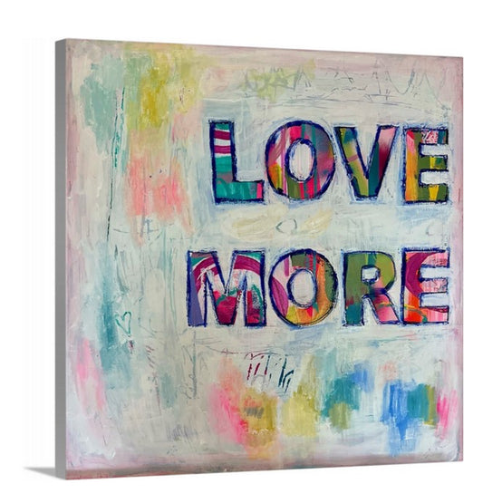 MORE LOVE LOVE MORE, Canvas Print