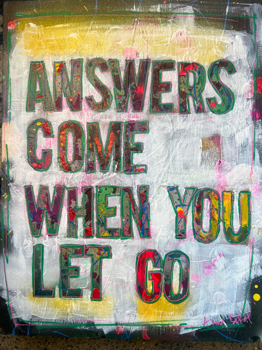 Answers Come When You Let Go 🫶🏼 Original