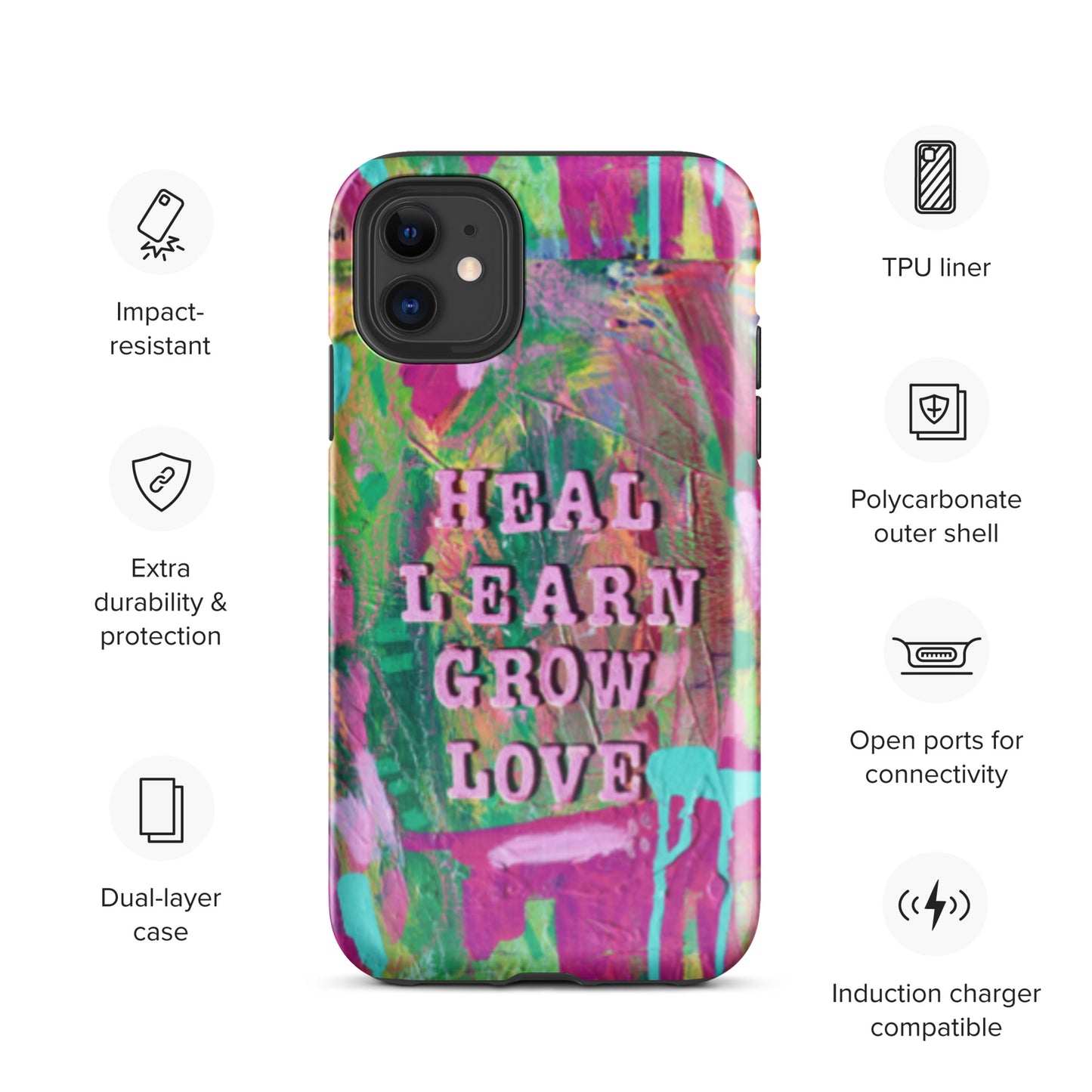 Heal, Learn, Grow, Love - Tough Case for iPhone®