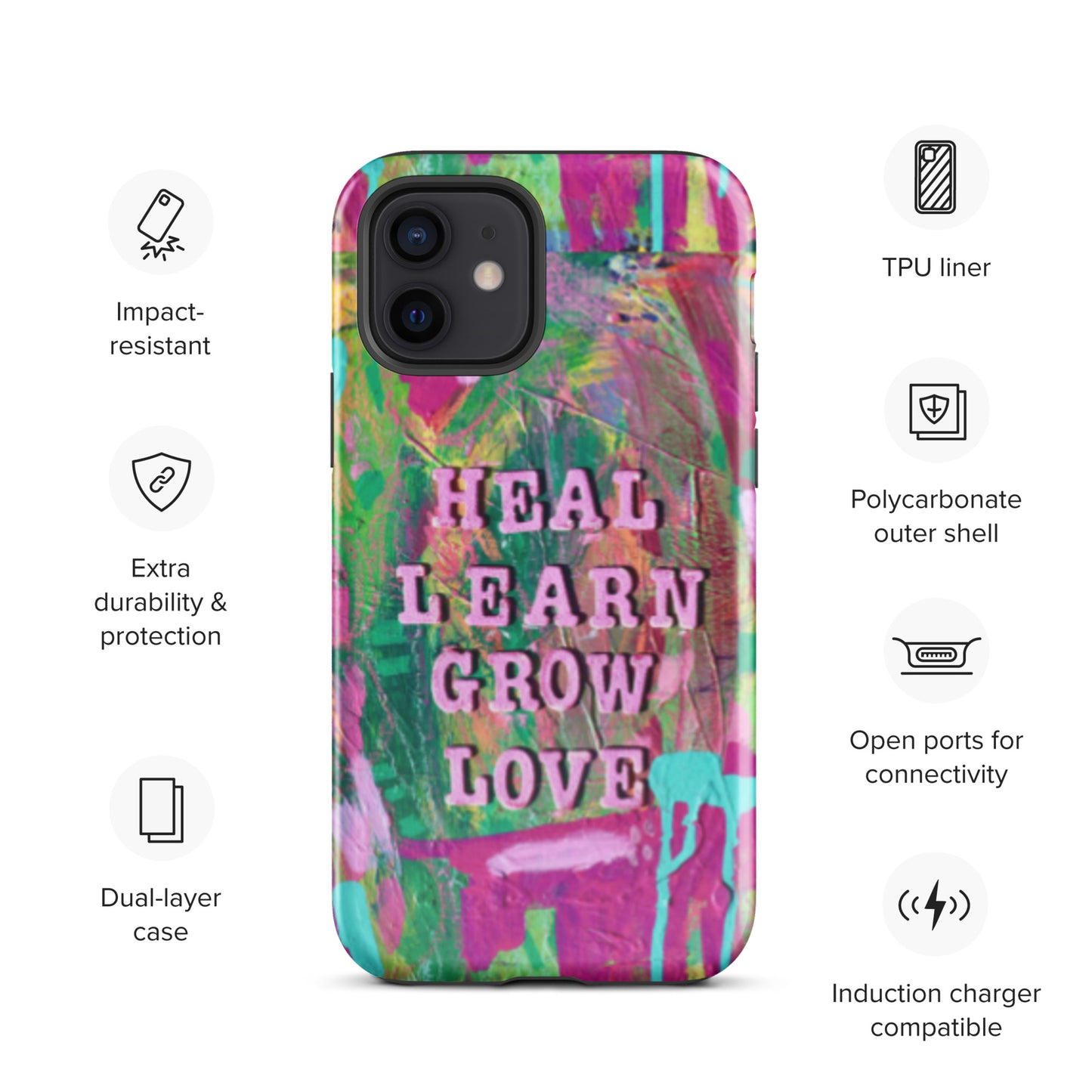 Heal, Learn, Grow, Love - Tough Case for iPhone®