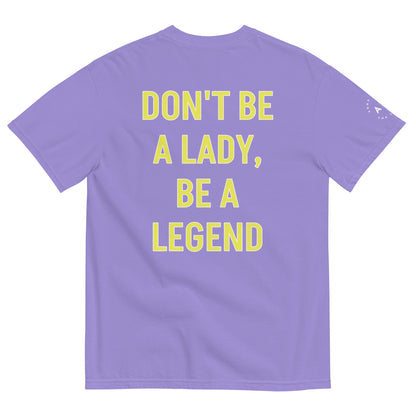 Lady > Legend, Unisex garment-dyed heavyweight t-shirt