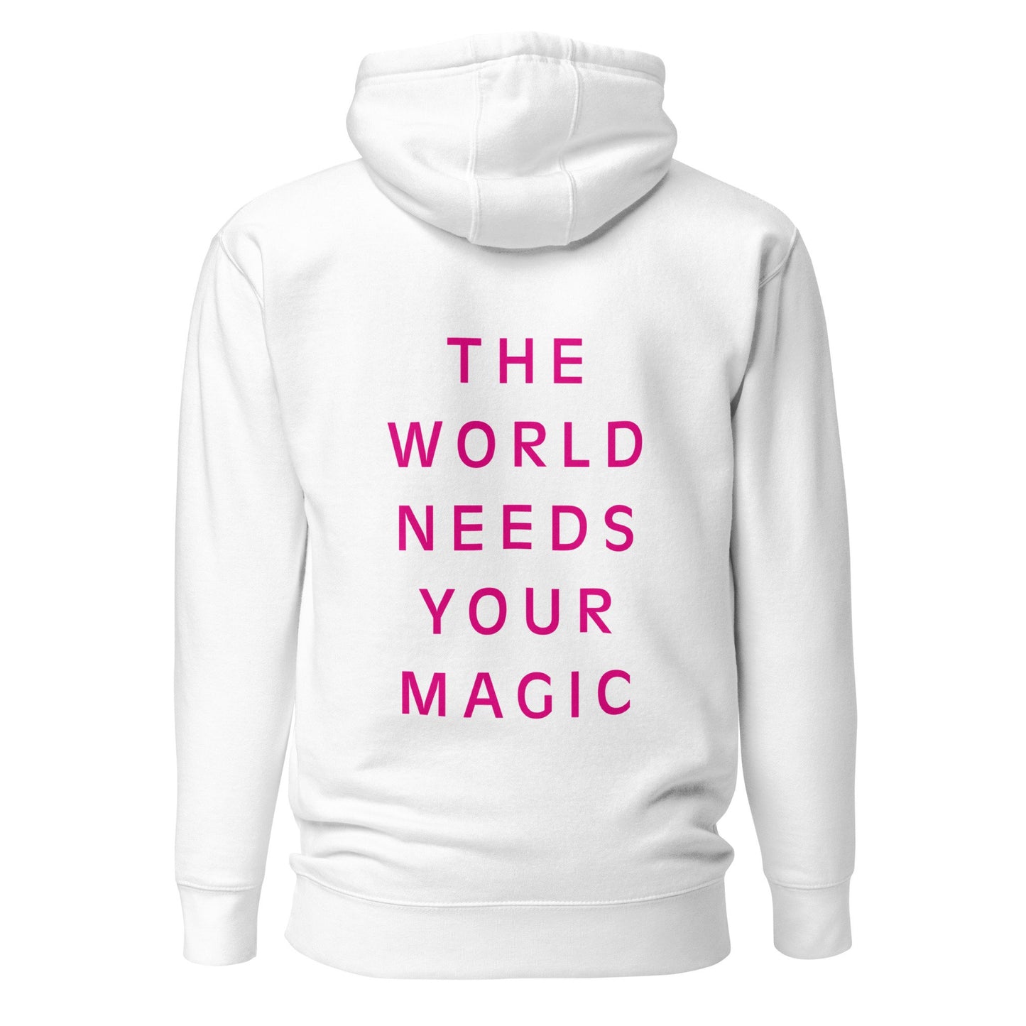 The World Needs Your Magic - Unisex Hoodie
