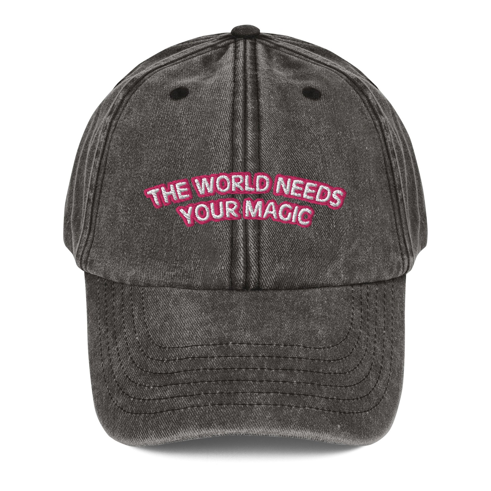 The World Needs Your Magic - Vintage Hat
