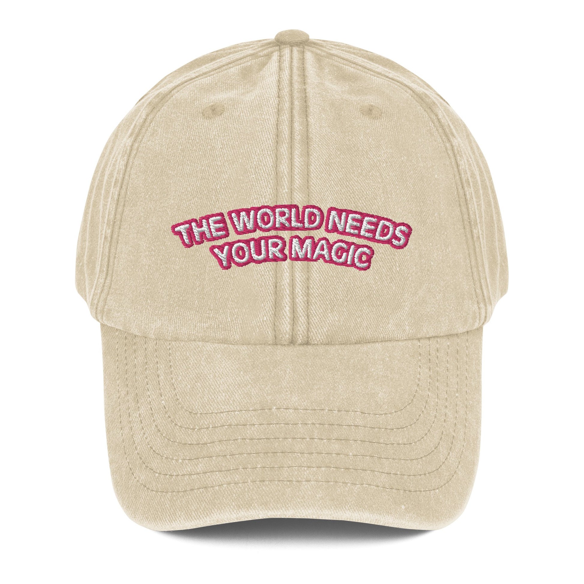 The World Needs Your Magic - Vintage Hat